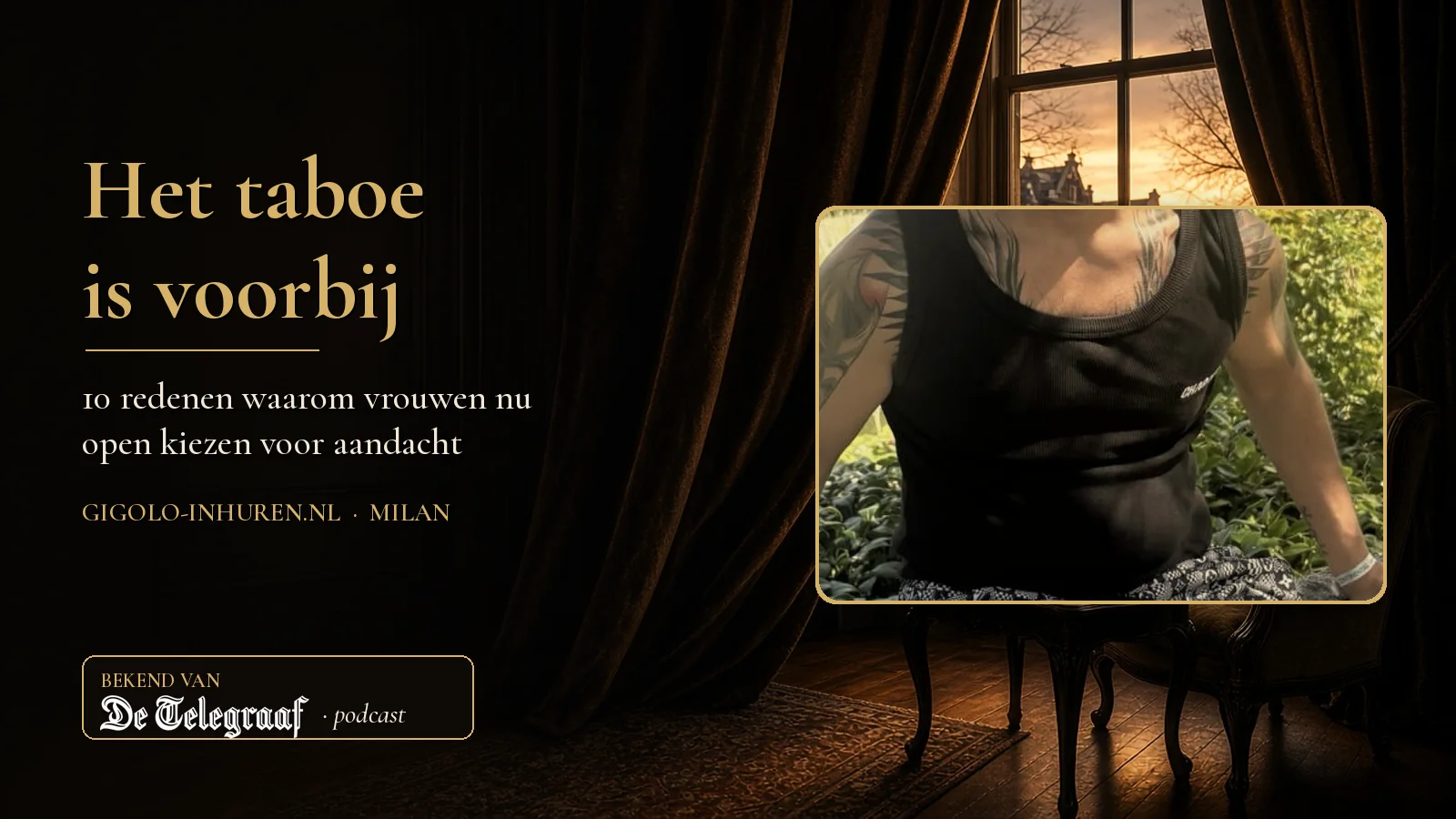 Donkere kamer met fluwelen gordijnen die opengaan naar een gracht bij avondlicht, met een foto van Milan zonder gezicht en de tekst Het taboe is voorbij
